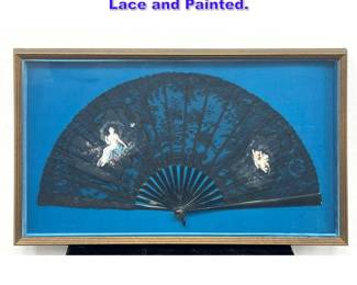 Lot 1165 Antique Framed Folding Fan. Black Lace and Painted. 