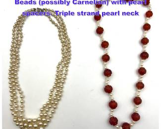 Lot 1123 2pc Beaded Necklaces. Carved Beads possibly Carnelian with pearl spacers. Triple strand pearl neck