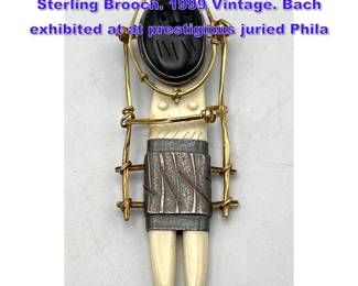 Lot 855 CAROLYN MORRIS BACH 18K Sterling Brooch. 1999 Vintage. Bach exhibited at at prestigious juried Phila