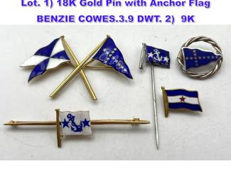 Lot 1111 5pc Nautical Signal Flag Jewelry Lot. 1 18K Gold Pin with Anchor Flag BENZIE COWES.3.9 DWT. 2 9K 