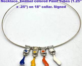 Lot 814 FERNANDEZ ARMAN Paint Tube Necklace. Enamel colored Paint Tubes 1.25 x .25 on 18 collar. Signed