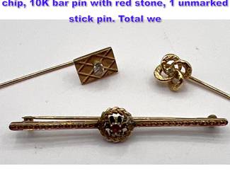 Lot 1281 3 pins 14K Stick pin with diamond chip, 10K bar pin with red stone, 1 unmarked stick pin. Total we