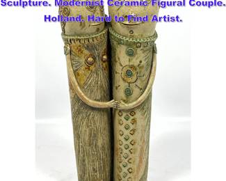 Lot 1262 Tall HANS DE JONG Pottery Sculpture. Modernist Ceramic Figural Couple. Holland. Hard to Find Artist.