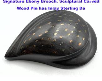Lot 927 PATRICIA Von MUSULIN Artist Signature Ebony Brooch. Sculptural Carved Wood Pin has Inlay Sterling Da