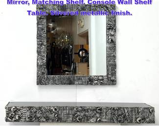 Lot 1027 2pc ADRIAN PEARSALL Goop Mirror, Matching Shelf. Console Wall Shelf Table. Silvered metallic finish.