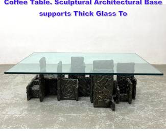 Lot 870 Signed PAUL EVANS Goop Brutalist Coffee Table. Sculptural Architectural Base supports Thick Glass To