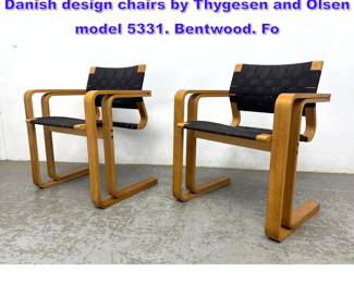 Lot 1344 Pair of sculptural Magnus Oleson Danish design chairs by Thygesen and Olsen model 5331. Bentwood. Fo