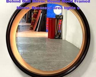 Lot 1220 Modernist Decorator Light from Behind Wall Mirror. Round Wood Framed Mirror. Recessed area lights u
