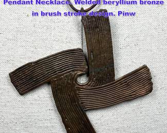 Lot 820 Original HARRY BERTOIA Bronze Pendant Necklace. Welded beryllium bronze in brush stroke design. Pinw