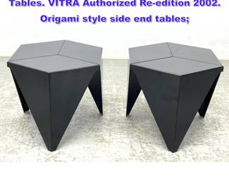 Lot 775 Pr ISAMU NOGUCHI Prismatic Tables. VITRA Authorized Reedition 2002. Origami style side end tables 