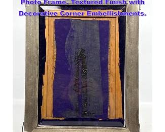 Lot 1184 Antique Sterling Silver Picture Photo Frame. Textured Finish with Decorative Corner Embellishments. 
