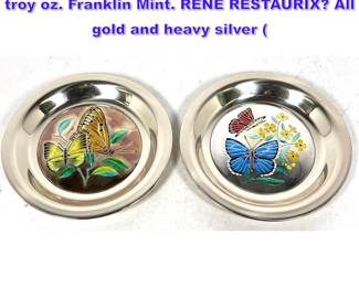 Lot 1368 2pc Sterling enamel plates. 21.7 troy oz. Franklin Mint. RENE RESTAURIX All gold and heavy silver 