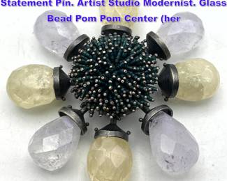 Lot 834 KAREN GILBERT Sterling Silver Statement Pin. Artist Studio Modernist. Glass Bead Pom Pom Center her