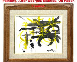 Lot 1639 Modernist Abstract Acrylic Painting. After Georges Mathieu. On Paper. Framed.
