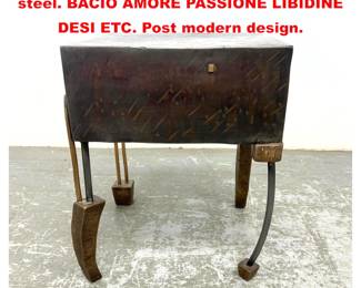 Lot 1795 Gary Magakis 1999 Studio table of steel. BACIO AMORE PASSIONE LIBIDINE DESI ETC. Post modern design.