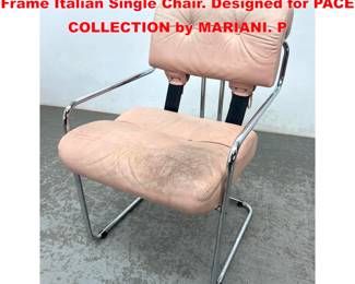 Lot 2110 Guido Faleschini style Chrome Frame Italian Single Chair. Designed for PACE COLLECTION by MARIANI. P