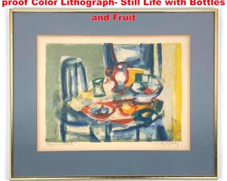 Lot 1784 Marcel Mouly Signed Print Artist proof Color Lithograph Still Life with Bottles and Fruit