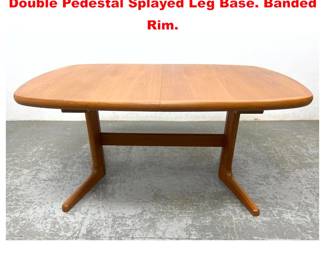Lot 1744 Danish Modern Teak Dining Table. Double Pedestal Splayed Leg Base. Banded Rim.