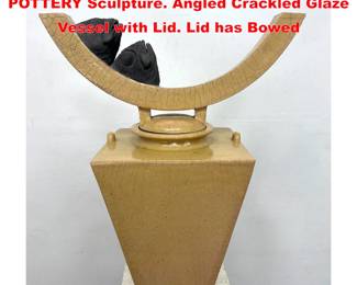 Lot 1777 PEARSON for WHITEHEAD STREET POTTERY Sculpture. Angled Crackled Glaze Vessel with Lid. Lid has Bowed