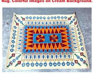 Lot 1969 4 6 X 5 11 Mid Century Modern Rug. Colorful Images on Cream Background.