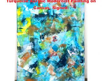 Lot 1819 DENNIS SAKELSON Abstract Turquoise Acrylic Modernist Painting on Canvas. Signed.