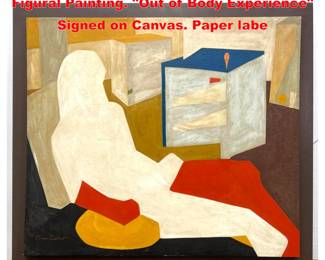 Lot 1826 Large GENE ZOLBERT Modernist Figural Painting. Out of Body Experience Signed on Canvas. Paper labe