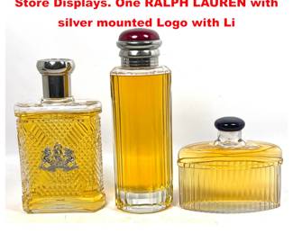 Lot 1603 3pc Factice Large Perfume Bottles. Store Displays. One RALPH LAUREN with silver mounted Logo with Li