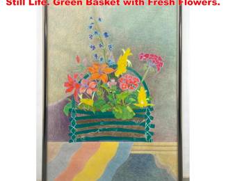 Lot 1987 Paint and Colored Pencil Drawing Still Life. Green Basket with Fresh Flowers.