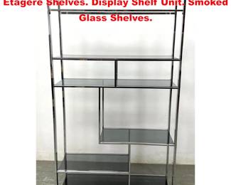 Lot 1651 MILO BAUGHMAN style Chrome Etagere Shelves. Display Shelf Unit. Smoked Glass Shelves.