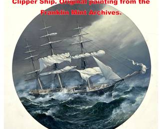 Lot 2176 Len J Pearce painting on art board. Clipper Ship. Original painting from the Franklin Mint Archives.