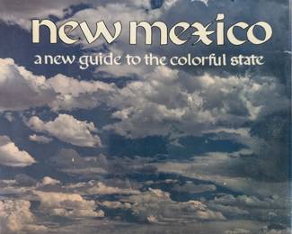 Chilton Arango Dudley Neary Steizner 'New Mexico = A New Guide to the Colorful State' Signed 1st Edition