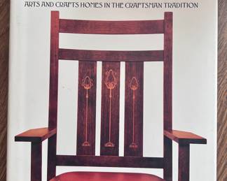 Stickley Style Arts and Crafts Homes in the Craftsman Tradition book