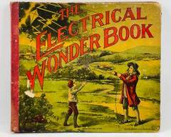 Antique THE ELECTRICAL WONDER BOOK MILTON BRADLEY CO. Patented Feb., 8, 1910 A Childrens Activity Learning Book
