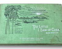 1st Edition Copy Of The Little I Saw of Cuba By Burr McIntosh (Hardcover, 1899)
