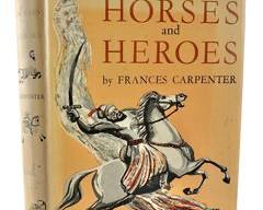 1952 First Edition Wonder Tales of Horses and Heroes by Frances Carpenter Illustrated by William D. Hayes Published by The Junior Literary Guild and Doubleday & Company Book
