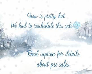 Due to moving the sale (from Jan 10-12 to Jan 24-26), pre-sales will now begin on Mon/Jan 20th.

Call/text (931) 996-2642 for pricing.