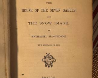 1873 edition The house of the seven gables and the snow image by Nathaniel Hawthorne 2 vol in one publisher James Osgood and Co