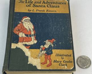 1902 The Life and Adventures of Santa Claus by L. Frank Baum Illustrated by Mary Cowles Clark
