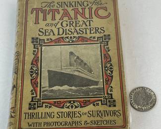 1912 The Sinking of The Titanic & Great Sea Disasters Edited by Logan Marshall Photo Illustrated FIRST EDITION