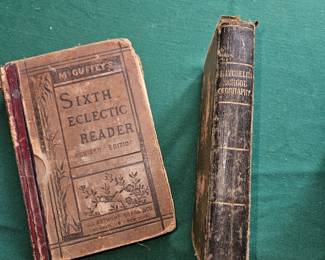 Antique McGuffey’s Sixth Eclectic Reader 1879 &
Antique 1843 A System of Modern Geography!