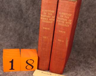 Lot 18:  Sale $25.  Was $50.  Two volume set History of the Warfare of Science with theology in Christendom.  Andrew D. White