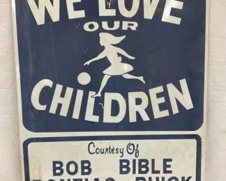 METAL WE LOVE CHILDREN DEALER SIGN
