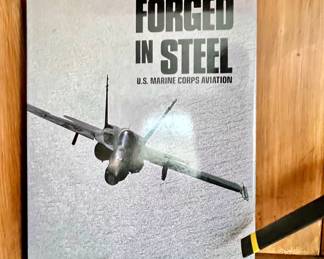 Forged in Steel U.S. Marine Corps Aviation book - Naval Institute Edition  - C J Heatley III 
