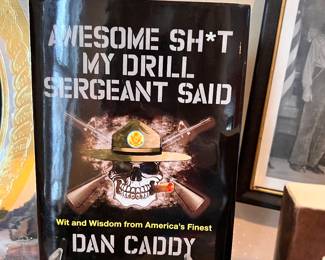 Awesome Sh*t My Drill Sergeant Said - book by Dan Caddy 