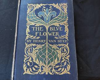 C171 - $10. 1st Edition 1902. The Blue Flower by Henry Van Dyke