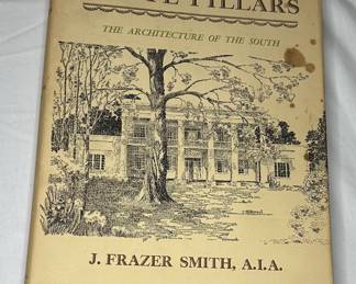 WHITE PILLARS- THE ARCHITECTURE OF THE SOUTH