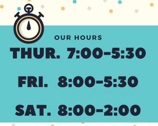 Remember our hours!