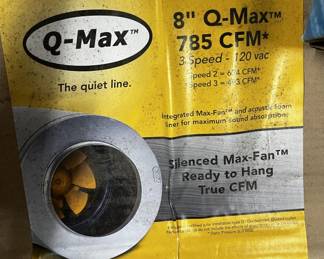 Lot 103 | 8" Q-Max 785 CFM, 3 speed-120vac, Silenced Max-Fan
