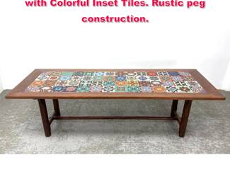 Lot 33 Large Farm Table Style Dining Table with Colorful Inset Tiles. Rustic peg construction. 