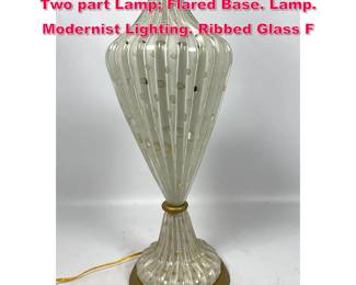 Lot 30 Venetian Murano Art Glass Lamp. Two part Lamp Flared Base. Lamp. Modernist Lighting. Ribbed Glass F